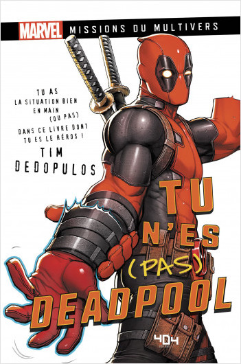 Marvel - Tu n'es (pas) Deadpool ! - Un livre à choix - Officiel - Dès 13 ans et adulte