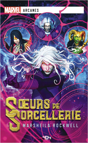 Marvel Arcanes - Soeurs de Sorcellerie - Roman super-héros - Officiel - Dès 14 ans et adulte 