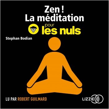 Zen ! La méditation pour les Nuls