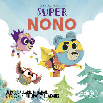 Super Nono - Dans le bois de Coin joli