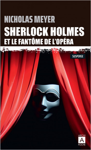 Sherlock Holmes et le fantôme de l'Opéra
