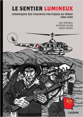 Le Sentier lumineux - Bande dessinée journalistique - Histoire - Communisme