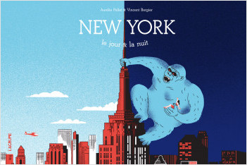 New York le jour & la nuit - Album - Livre spectaculaire - dès 4 ans